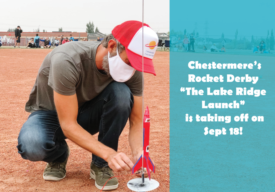 Chestermere’s Rocket Derby  “The Lake Ridge Launch”  is taking off on Sept 18!
