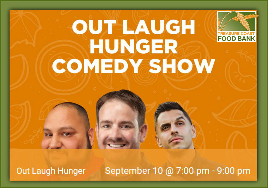 Treasure Coast Food Bank 2022 Out Laugh Hunger Comedy Show