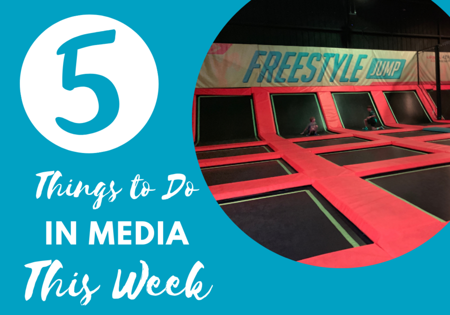 5 Things To Do This Week in Media