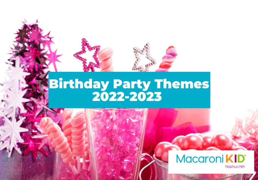 The Best Trending Birthday Party Themes for 20222023 Macaroni KID