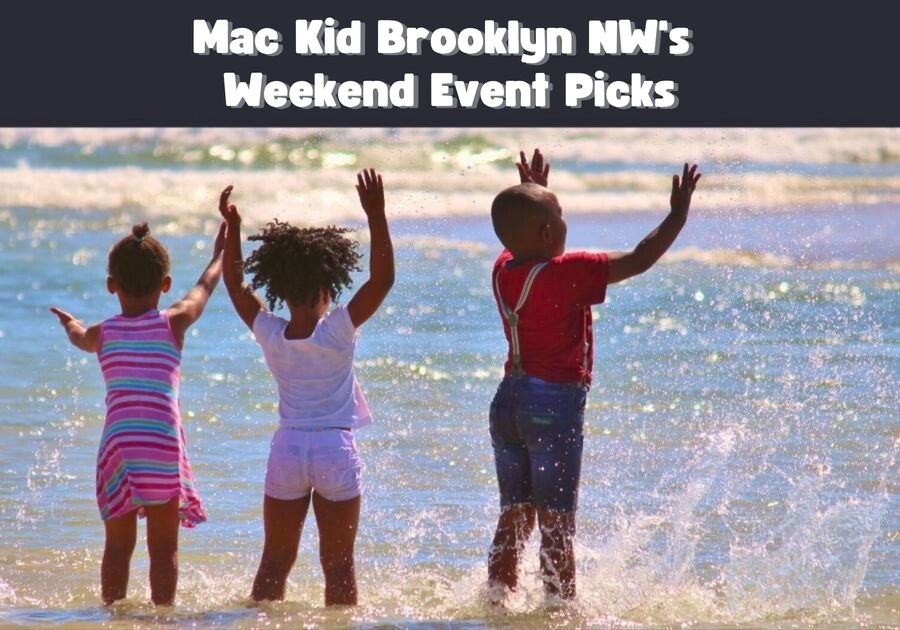 Mac Kid Brooklyn NW's Weekend Event Picks - NYC beaches