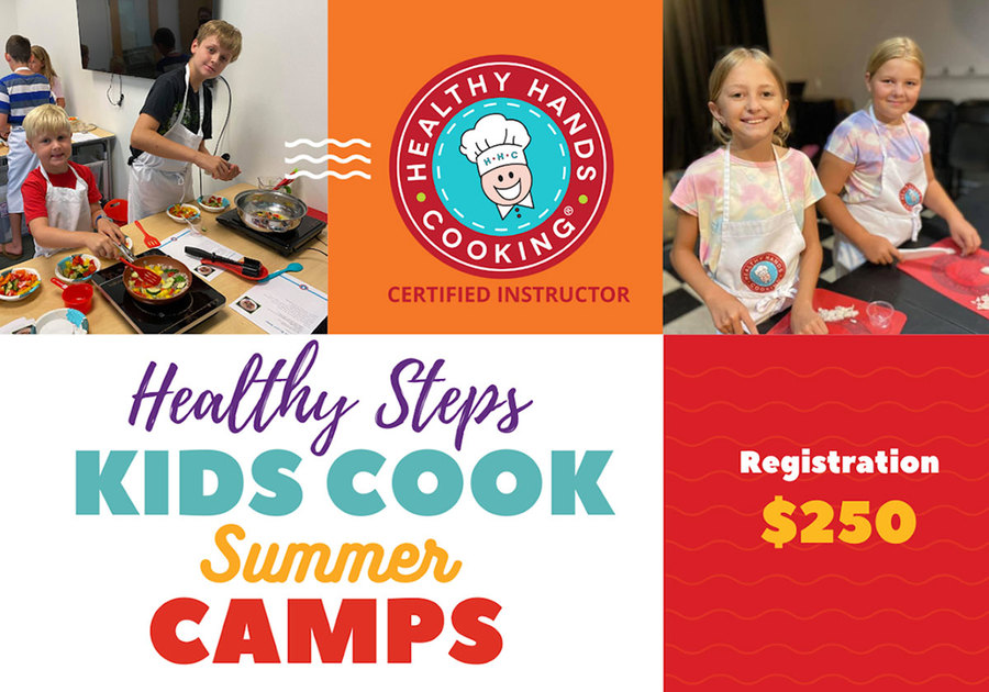 Healthy Steps Kids Cook 2022 Summer Camps