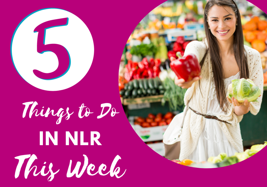 5 Things to Do in NLR This Week, woman holding red bell pepper and cabbage