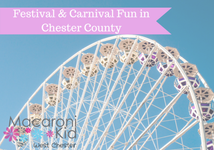 Chester County Area Carnivals and Festivals Macaroni KID West Chester