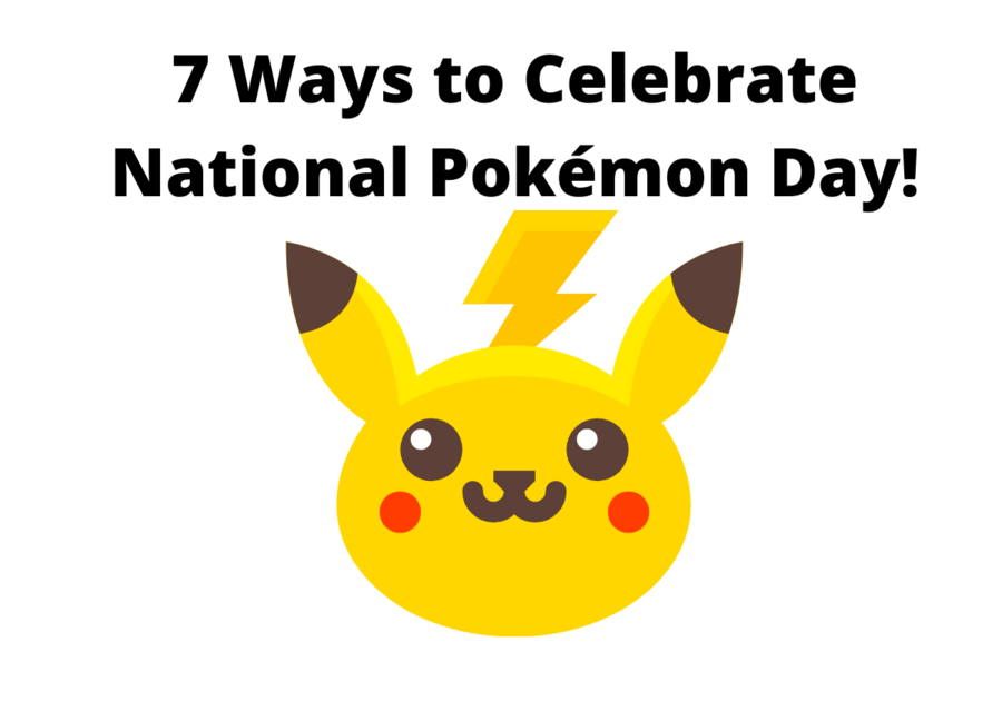 7 Ways to Celebrate National Pokémon Day! Macaroni KID Lincoln
