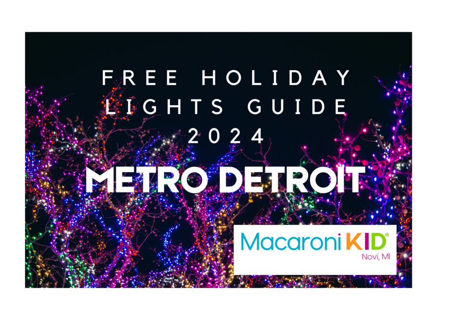 Novi Macaroni KID Metro Detroit Holiday Lights Guide 2024