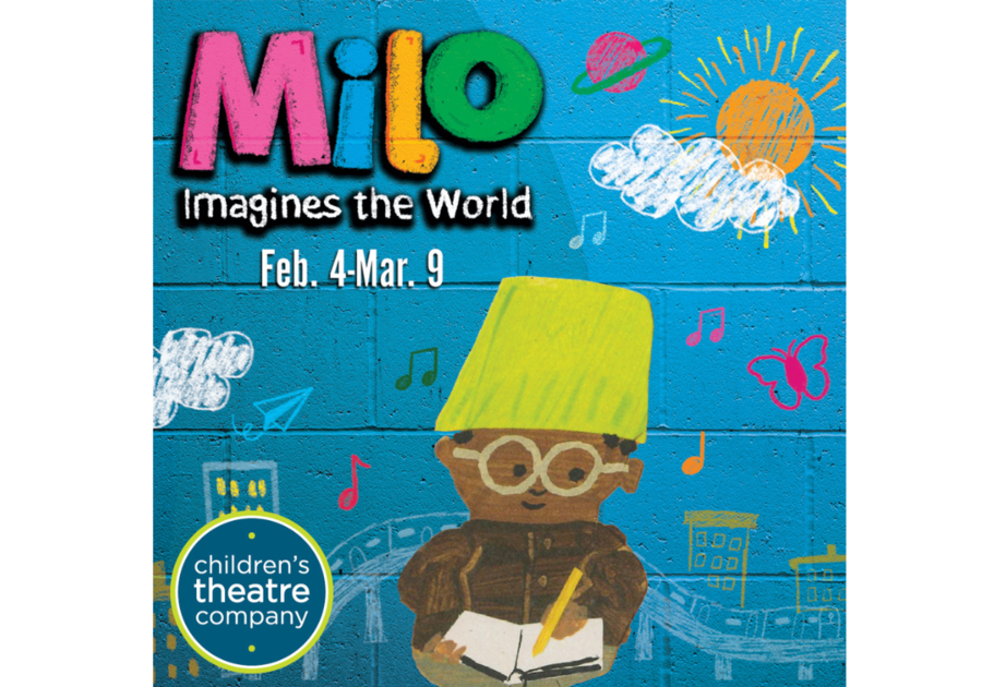 Milo Imagines the World Feb 4 to Mar 9