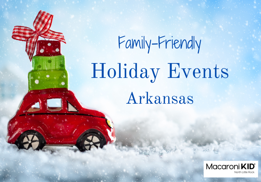 A red car topped with holiday gifts traveling along a snowy landscape. Text: Family-friendly Holiday Events Arkansas