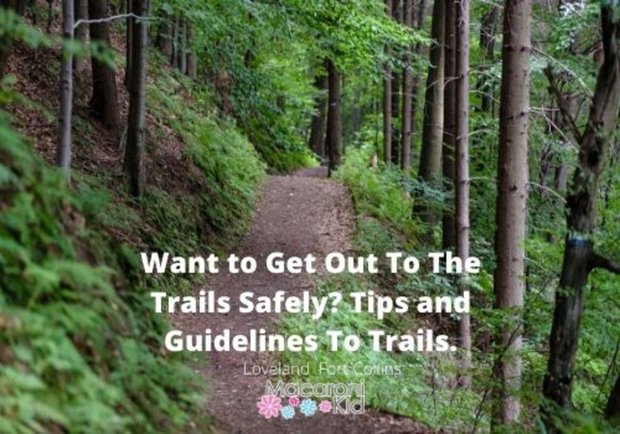 Want to Get Out To The Trails Safely? Tips and Guidelines To Trails.