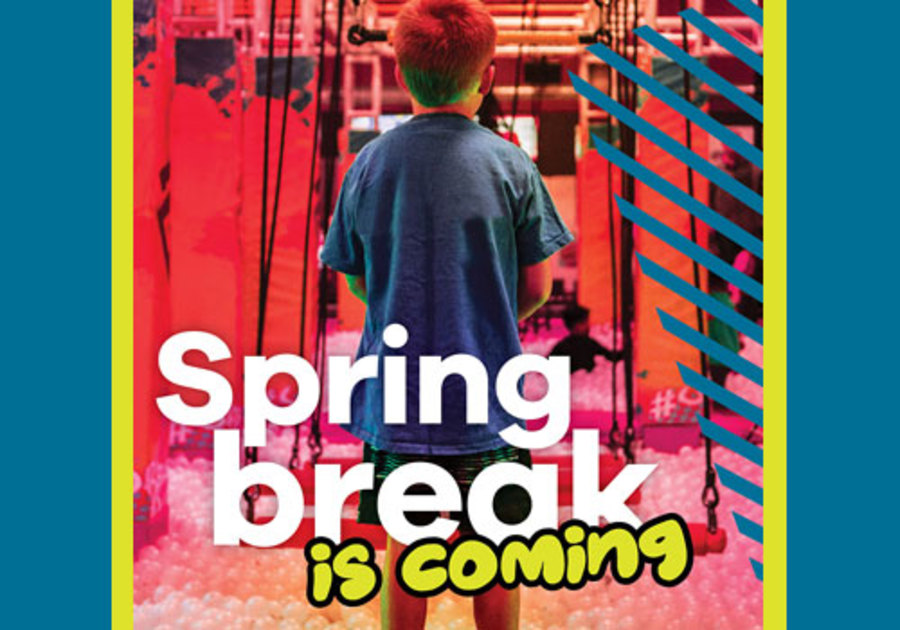 Urban Air PSL Spring Break is coming