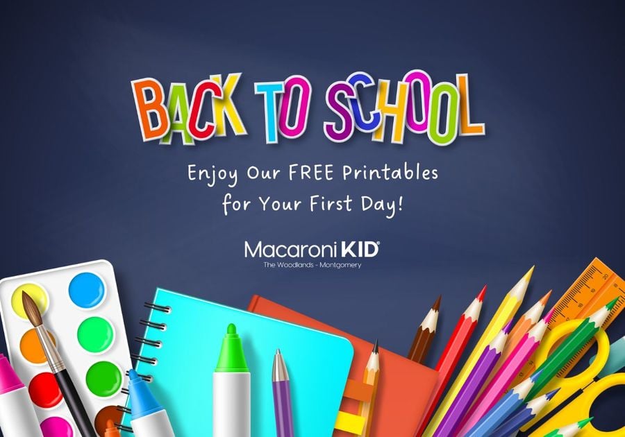 First Day of School Printable FREE The Woodlands Montgomery Macaroni KID