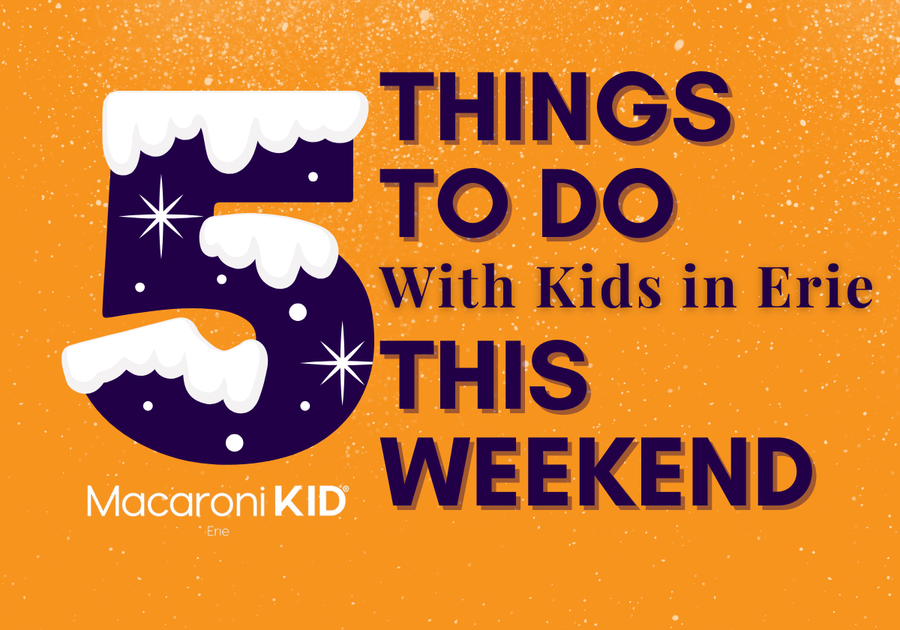 5 things to do this weekend with kids in erie pa