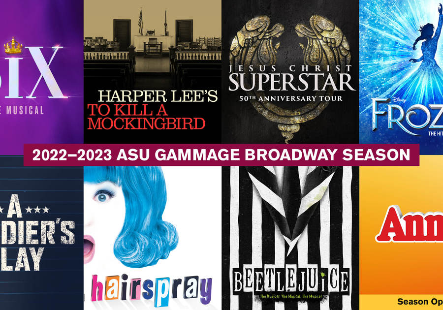 ASU Gammage Release 20222023 Broadway Season Macaroni KID Tempe