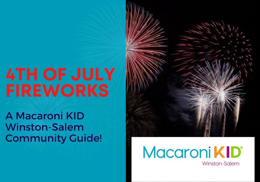 WinstonSalem's 4th of July Firework Guide Macaroni KID WinstonSalem