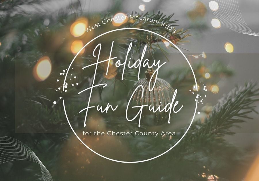 Holiday Fun Guide for chester county pa