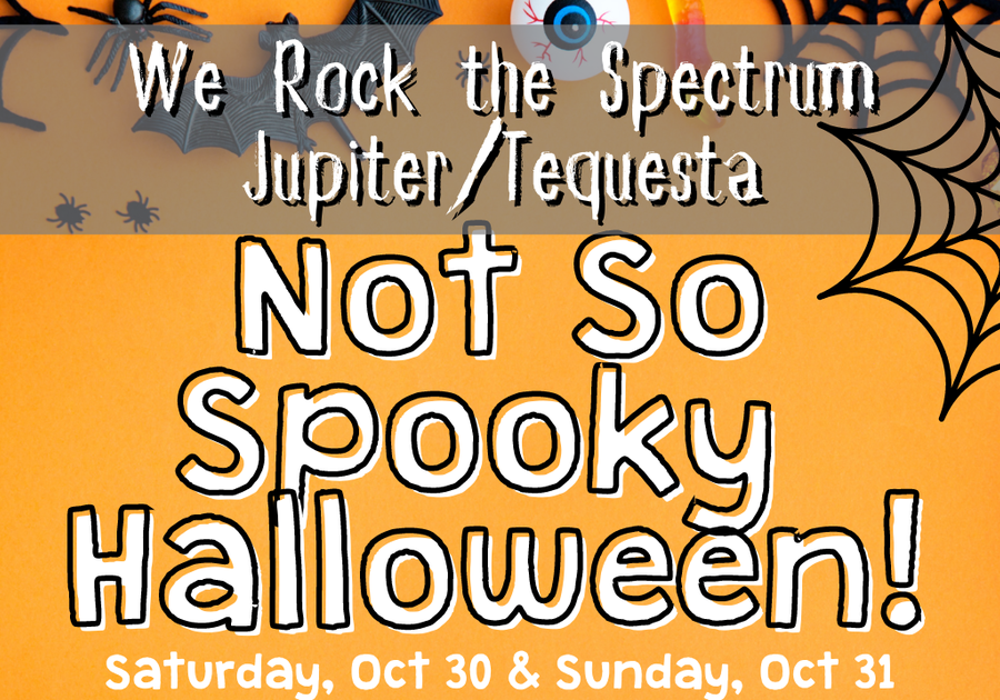 We Rock the Spectrum Jupiter/Tequesta Not So Spooky Halloween Bash 2021