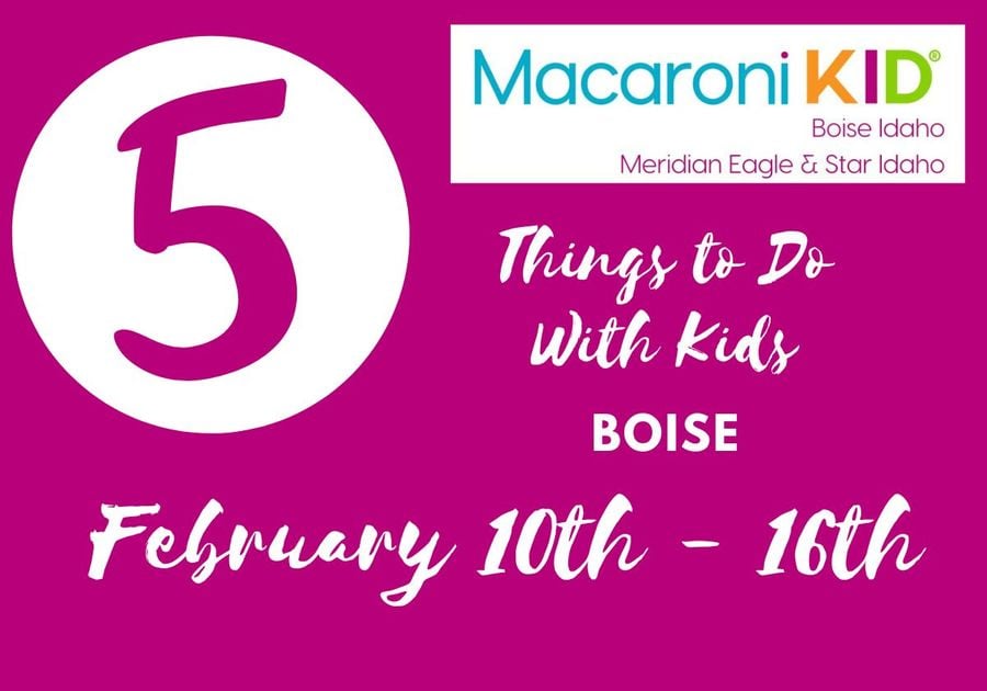 5 Things to do February 10th - 16th