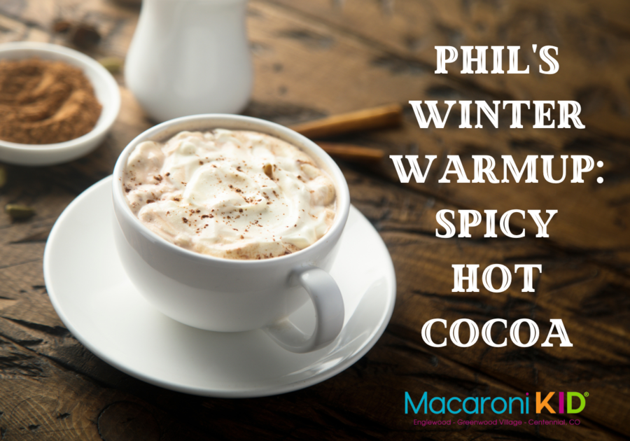 Phil's Winter Warmup: Spicy Hot Cocoa