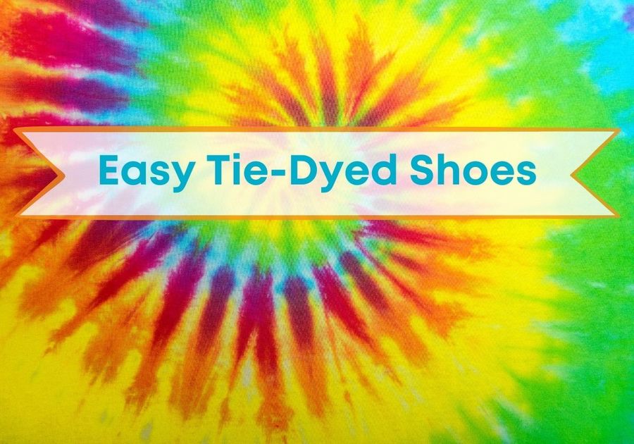Easy Tie Died Shoes Cover Page