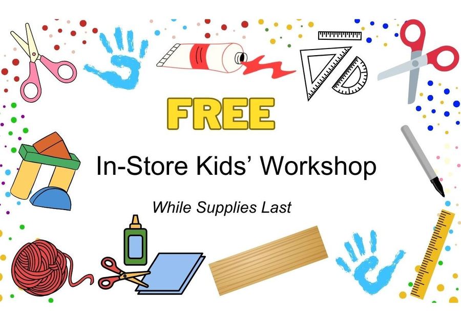 Flyer stating free kid's in store workshop