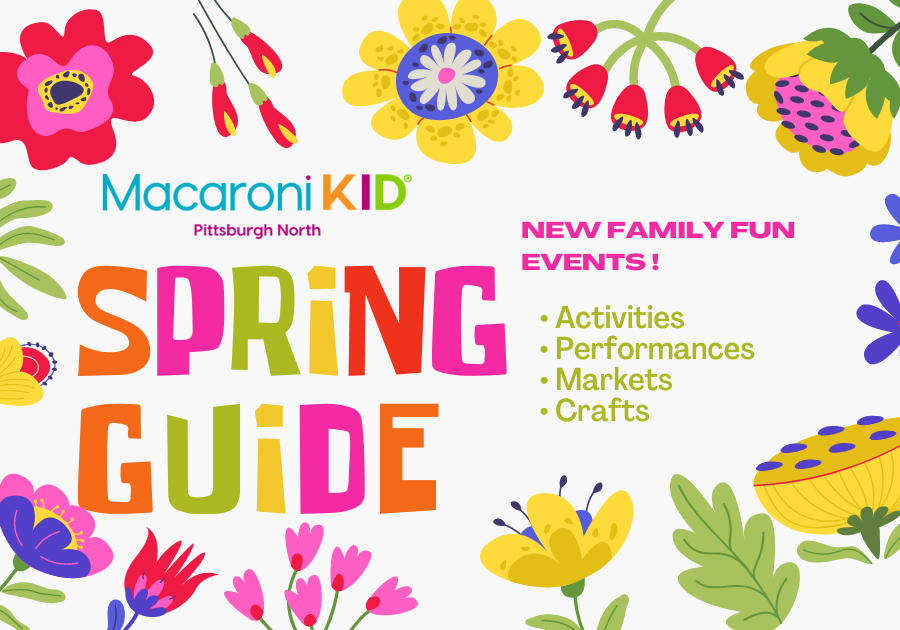 Pittsburgh North Spring Family Fun Guide