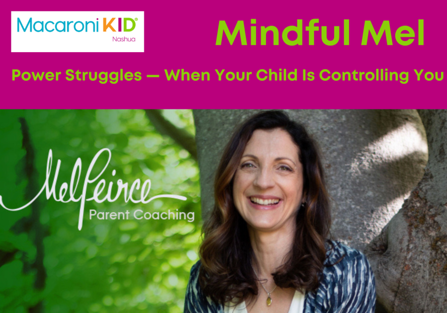 Mindful Mel Power Struggles — When Your Child Is Controlling You