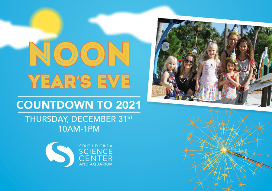 Noon Year's Even Countdown to 2021 at the South Florida Science Center