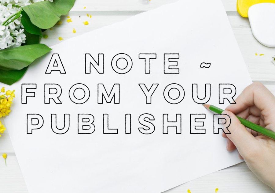 A Note from your Publisher