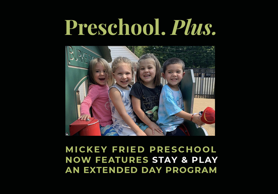 Mickey Fried Preschool - Now features STAY & PLAY, an extended program