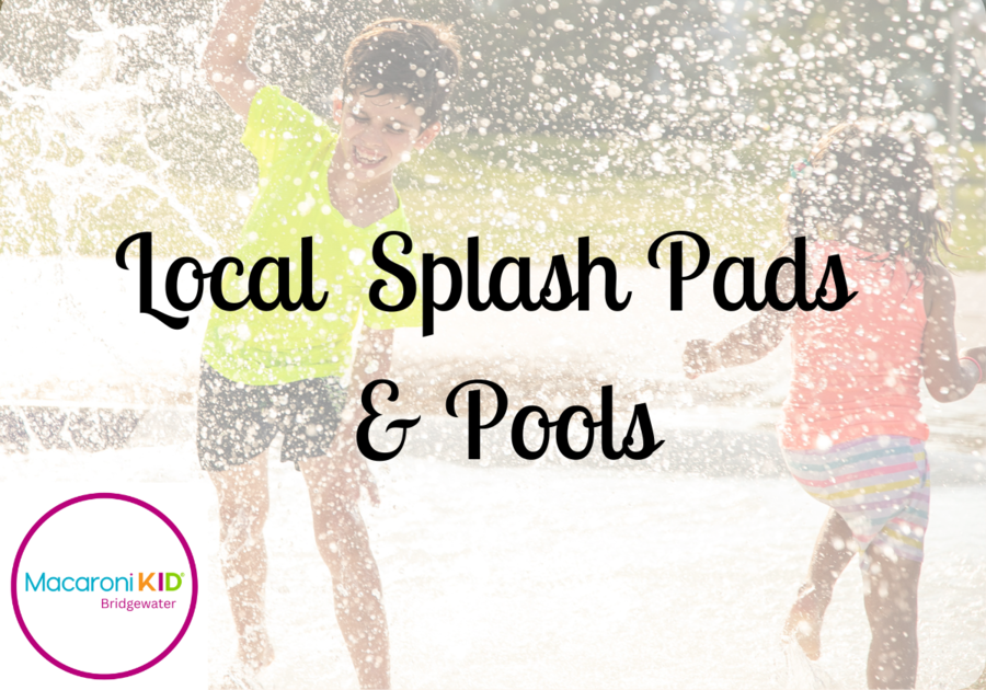 Local Splash Pads & Pools 2024 | Macaroni KID Bridgewater-Brockton