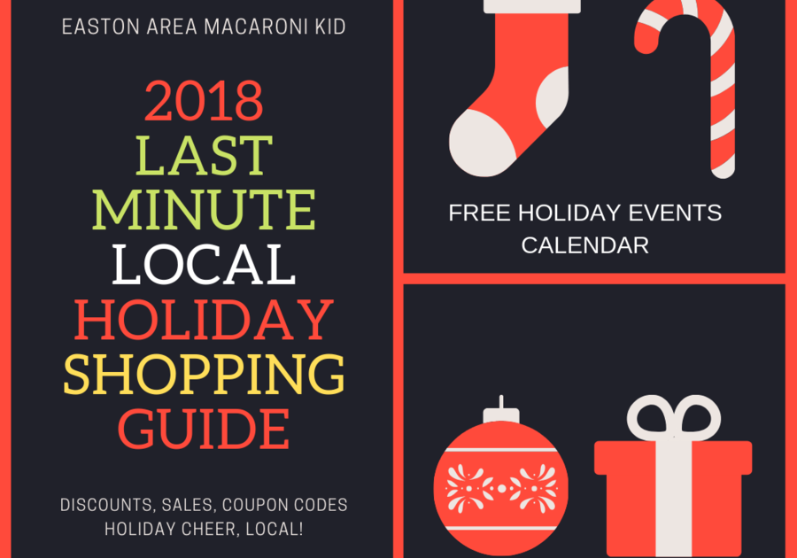 Easton Area Macaroni Kid 2018 Last Minute Holiday Shopping Guide