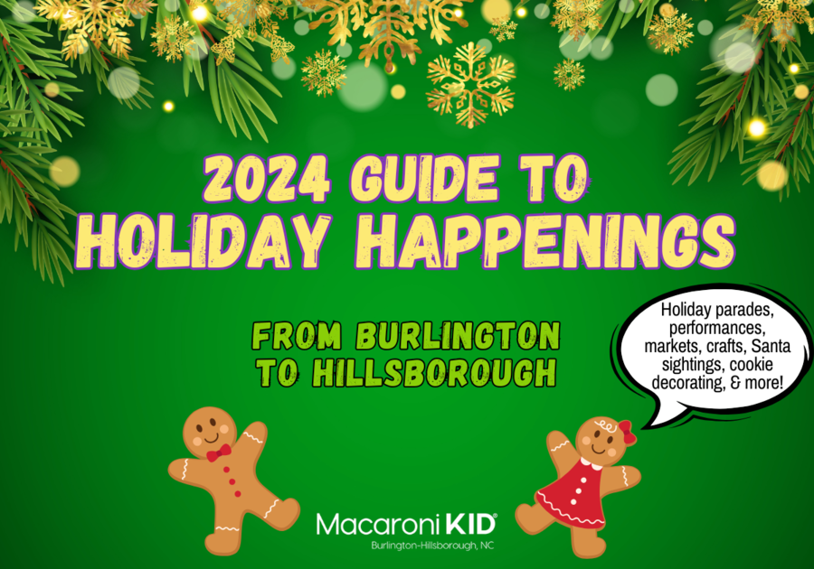 2024 Guide to Holiday Happenings from Burlington to Hillsborough