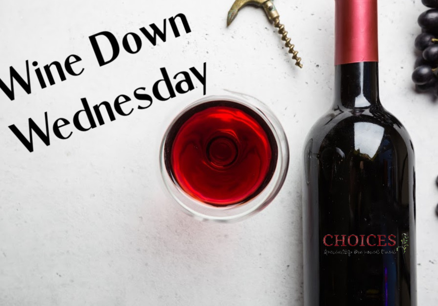 Wine Down Wednesday Choices