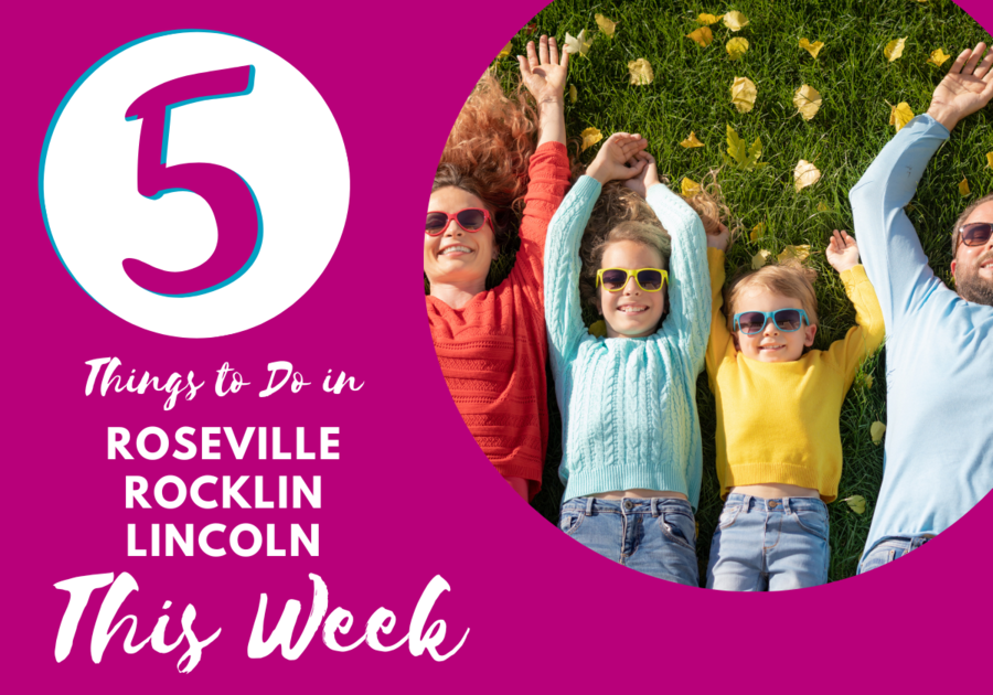 5 things to do in Roseville, CA Rocklin, CA Lincoln, CA