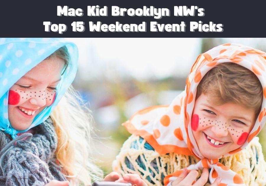MacKid Brookly NW Top 15 Weekend Event Picks, Scandinavian girls celebrating Easter