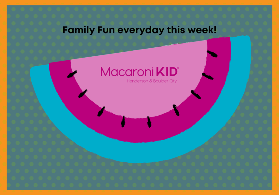 Family fun summer Boulder City henderson las vegas water m elon macaroni kid things to do thie weekend