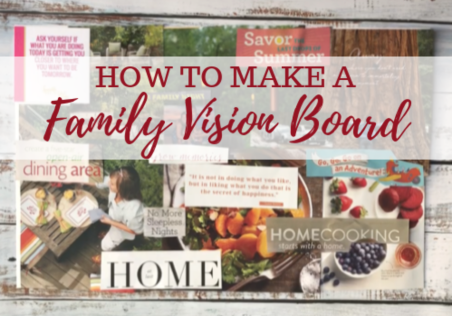 Set Goals with a Family Vision Board