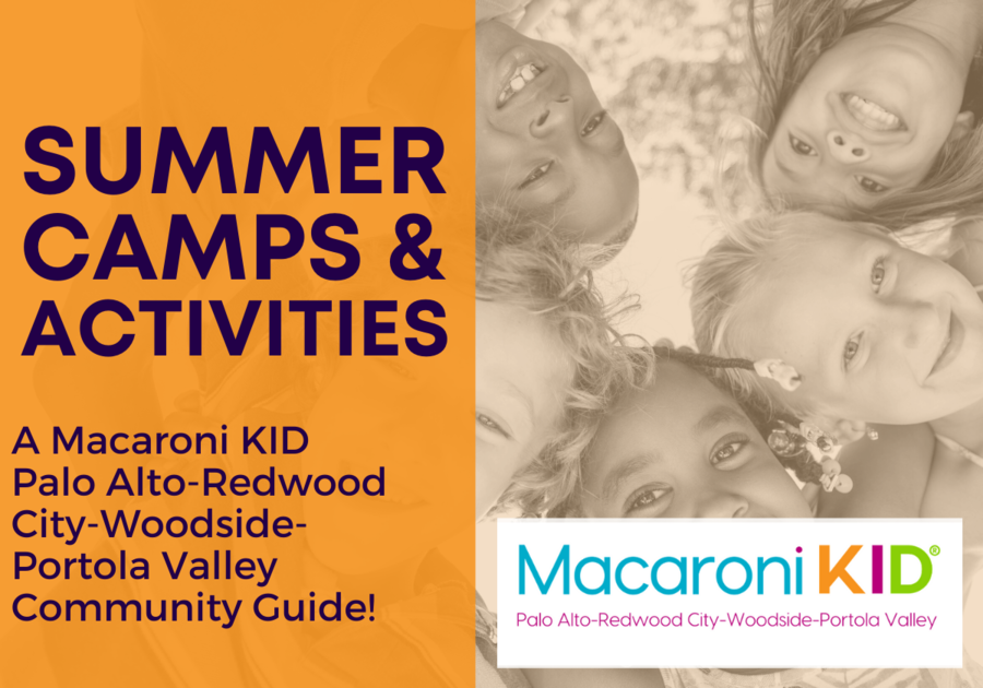 Summer Camp Guide Summer Camps and Activities in Palo Alto, Redwood City, Woodside, Portola Valley, Menlo Park, Atherton, Lower Peninsula