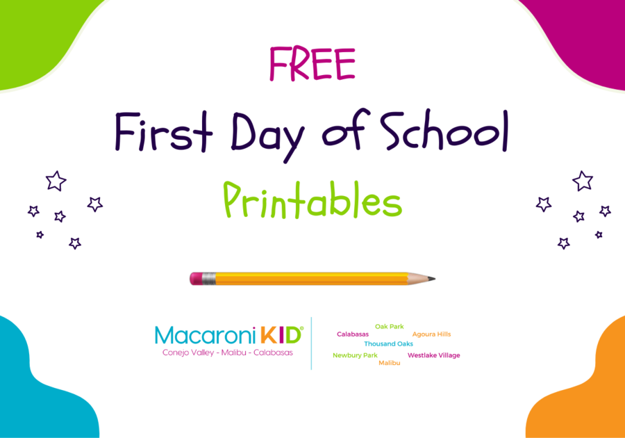Free First Day of School Printables from Macaroni KID Conejo Valley - Malibu - Calabasas