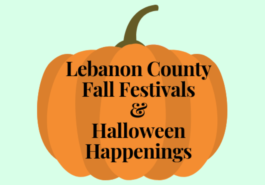 UPDATED Fall Festivals and Halloween Happenings Around Lebanon County