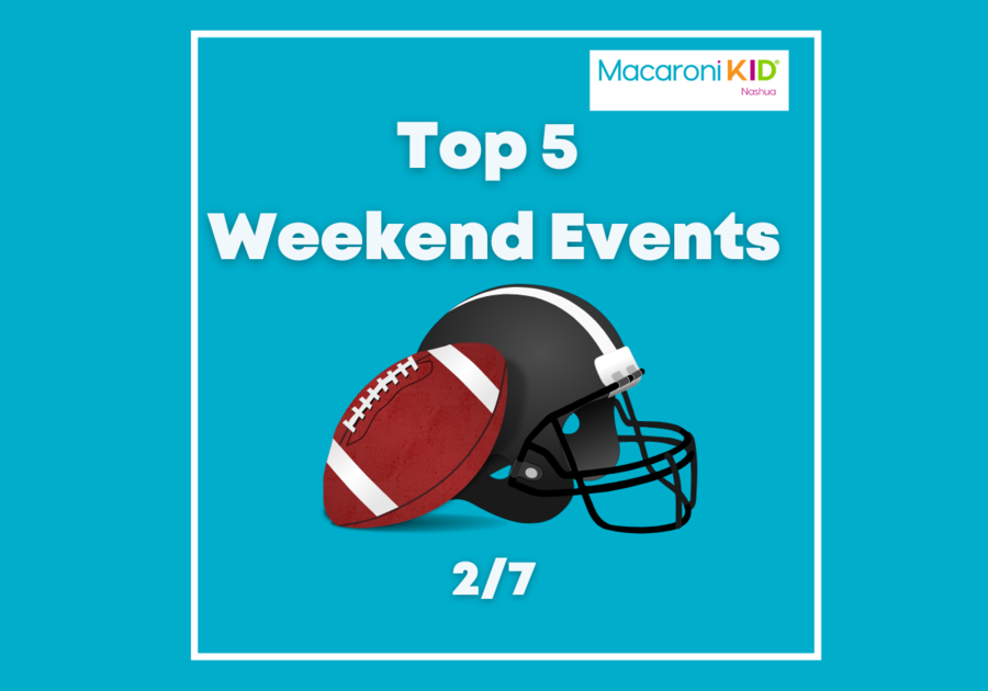 Top 5 weekend events nashua 2/7