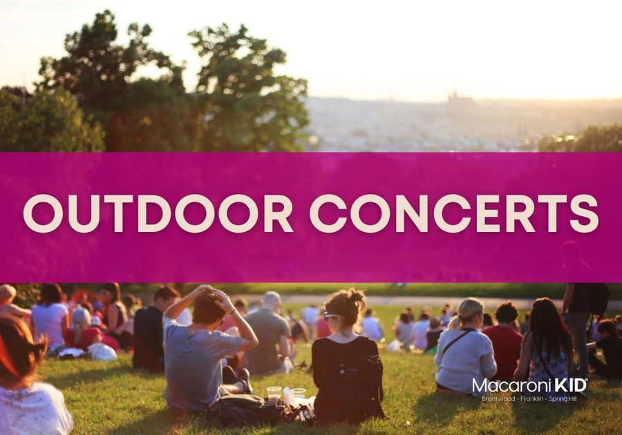 Find 2022 Outdoor Concerts around Brentwood, Franklin, & Spring Hill