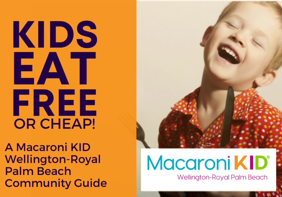 Kids Eat Free or Cheap in Wellington and Royal Palm Beach!