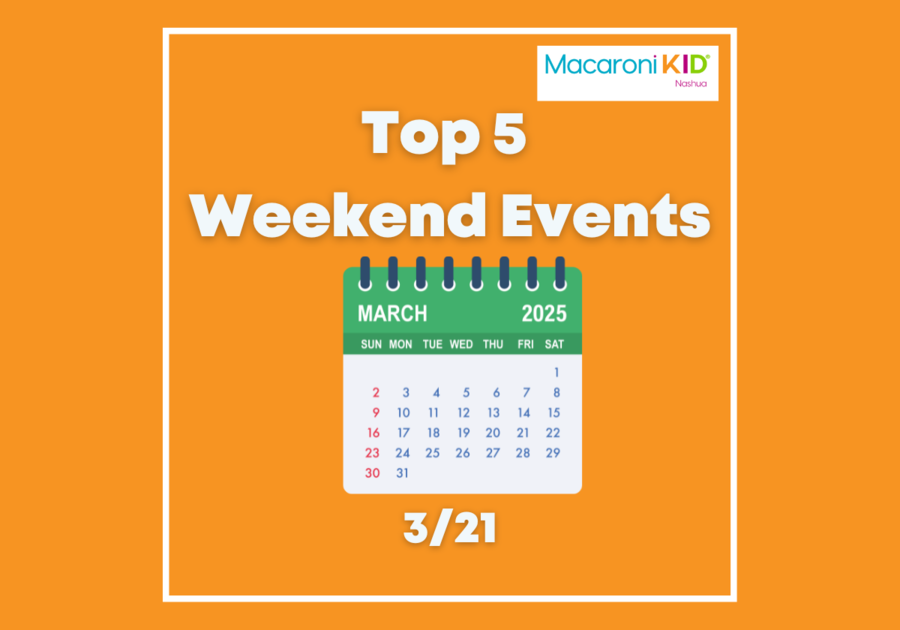 Top 5 Events Nashua 3/21/25