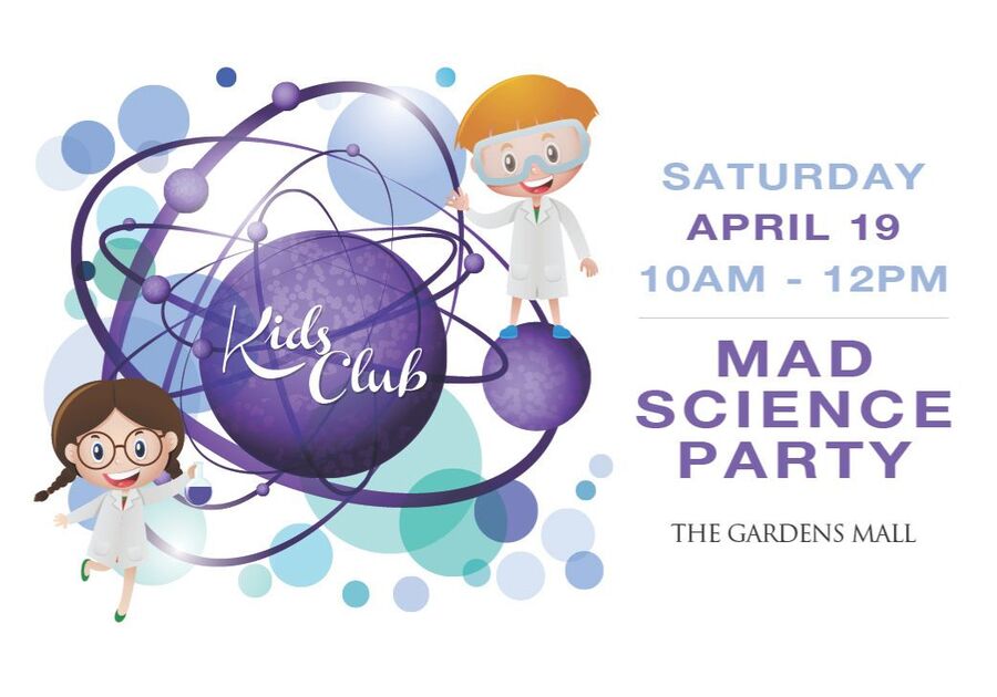 The Gardens Mall Mad Science Party