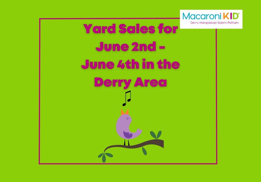Derry yard sales for June 2nd to June 4th
