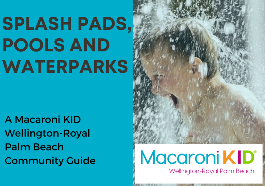 Staying Cool: Splash Pads & Water Fun in Wellington & Royal Palm Beach