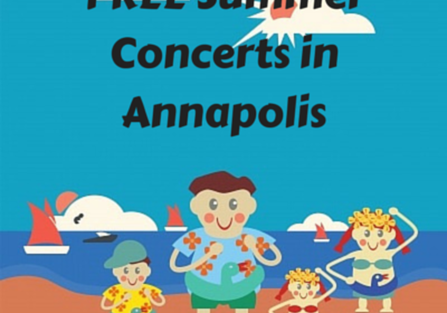 FREE Summer Concerts in Annapolis Macaroni KID Annapolis