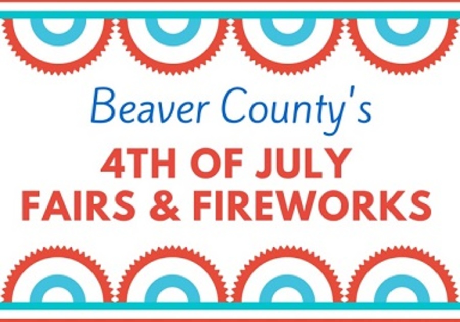 Beaver County Fourth of July Guide Macaroni KID Beaver Valley