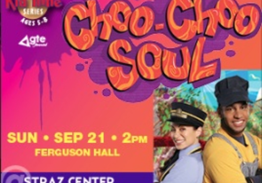 choo-choo-soul-the-straz-center-sunday-9-21-at-2pm-discount-code